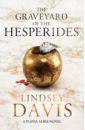 Davis Lindsey The Graveyard of the Hesperides davis lindsey the silver pigs