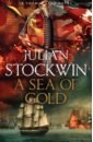 Stockwin Julian A Sea of Gold