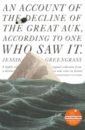 Greengrass Jessie An Account of the Decline of the Great Auk, According to One Who Saw It