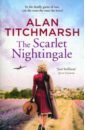 Titchmarsh Alan The Scarlet Nightingale lupton rosamund the quality of silence