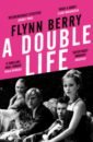 Berry Flynn A Double Life douglas claire then she vanishes