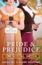 Day Sarah, McGowan Claire Pride and Prejudice on Social Media the social ceo how social media can make you a stronger leader