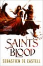 de Castell Sebastien Saint's Blood