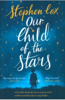 Обложка книги Our Child of the Stars, Cox Stephen