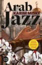 Miske Karim Arab Jazz