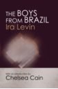 Levin Ira The Boys from Brazil levin ira a kiss before dying