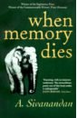 Sivanandan A. When Memory Dies