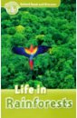 Oxford Read and Discover. Level 3. Life in Rainforests Audio Pack palin cheryl oxford read and discover level 3 amazing minibeasts audio pack