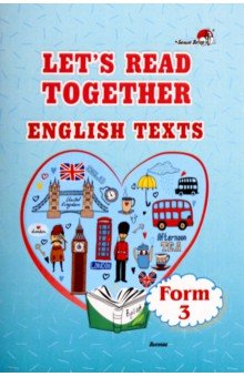  - Let's read together. English texts. Form 3