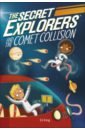 King SJ The Secret Explorers and the Comet Collision