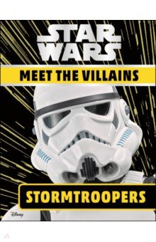 

Star Wars. Meet the Villains. Stormtroopers