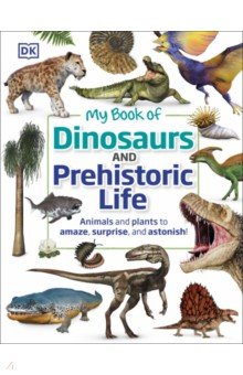 My Book of Dinosaurs and Prehistoric Life