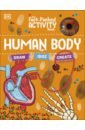The Fact-Packed Activity Book. Human Body claybourne anna complete book of the human body