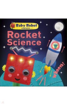 

Baby Robot Explains... Rocket Science