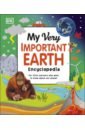 My Very Important Earth Encyclopedia my very important human body encyclopedia
