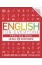 Booth Thomas English for Everyone. Practice Book Level 1 Beginner. A Complete Self-Study Programme booth thomas burrow trish english for everyone business english practice book level 2