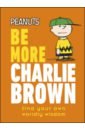 Gertler Nat Peanuts Be More Charlie Brown