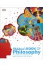 Tomley Sarah, Weeks Marcus Children's Book of Philosophy. An Introduction to the World's Greatest Thinkers and their Big Ideas hawking s brief answers to the big questions