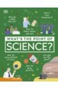What's the Point of Science? pottle jules the really incredible science book