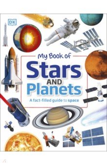 My Book of Stars and Planets. A Fact-filled Guide to Space