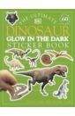 The Ultimate Dinosaur Glow in the Dark. Sticker Book teece k ред ancient rome ultimate sticker book
