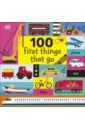 Sirett Dawn 100 First Things That Go first 100 things that go touch