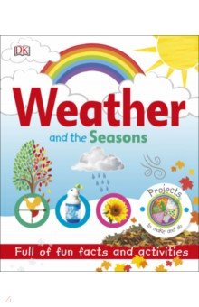 Weather and the Seasons Dorling Kindersley