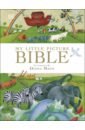 Harrison James My Little Picture Bible guillain charlotte my first bible stories noah s ark