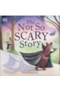 Kolanovic Dubravka The Not So Scary Story new brown bear brown bear what do you see kids children toddler english picture store book