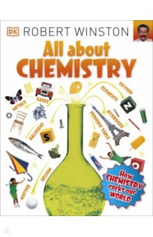 All About Chemistry Dorling Kindersley