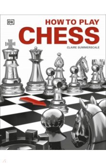 How to Play Chess Dorling Kindersley