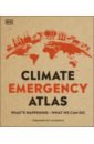 Hooke Dan Climate Emergency Atlas. What's Happening - What We Can Do calder barnabas architecture from prehistory to climate emergency