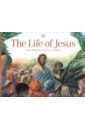 Grindley Sally The Life of Jesus my first book of bible stories