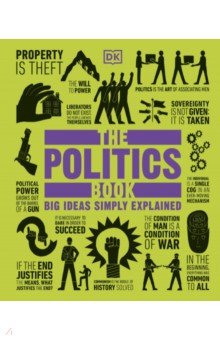 The Politics Book. Big Ideas Simply Explained