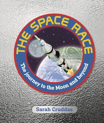 The Space Race. The Journey to the Moon and Beyond