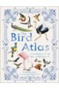 Taylor Barbara The Bird Atlas. A Pictorial Guide to the World's Birdlife mcdonald jill hello world birds board bk