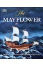Romero Libby The Mayflower. The Perilous Voyage that Changed the World salter colin 100 posters that changed the world