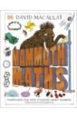 Macaulay David, Skene Rona Mammoth Maths. Everything You Need to Know About Numbers the maths book