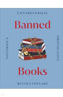 Blakemore Elizabeth, Dharwadker Aparna, Harris Tim - Banned Books