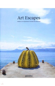 Art Escapes. Hidden Art Experiences Outside the Museum