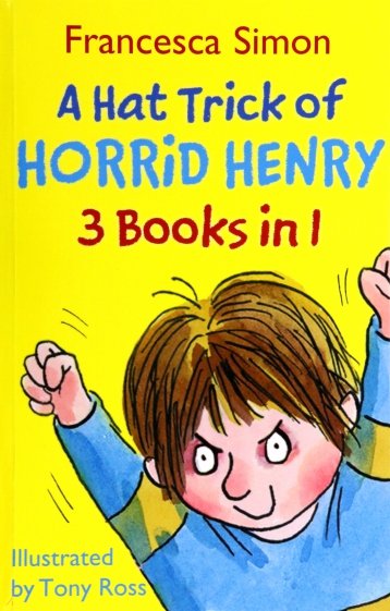 A Hat Trick of Horrid Henry