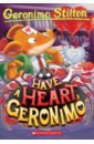Stilton Geronimo Have a Heart, Geronimo stilton geronimo valentine s day disaster