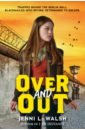 Over and Out - Walsh Jenni L.