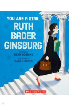 Обложка книги You Are a Star, Ruth Bader Ginsburg, Robbins Dean