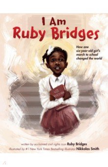 I Am Ruby Bridges