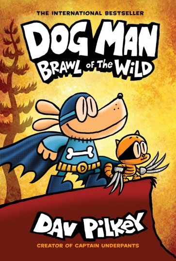 Dog Man. Brawl of the Wild