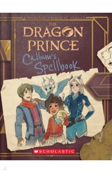 West Tracey - The Dragon Prince. Callum's Spellbook