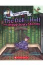 Brallier Max The Doll in the Hall and Other Scary Stories brooks ben stories for boys who dare to be different 2
