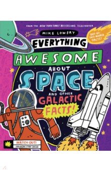 

Everything Awesome About Space and Other Galactic Facts