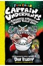 Pilkey Dav Captain Underpants and the Tyrannical Retaliation of the Turbo Toilet 2000
